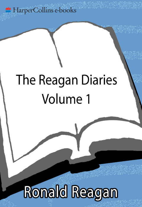 REAGAN DIARIES, VOLUME 1
