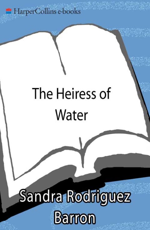 THE HEIRESS OF WATER