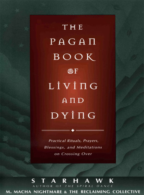 THE PAGAN BOOK OF LIVING AND DYING