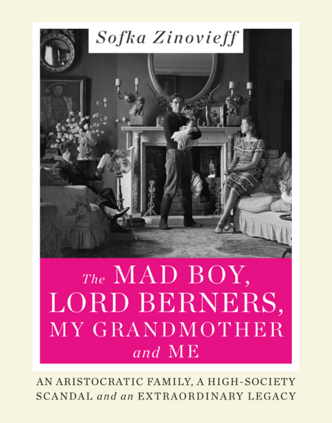 THE MAD BOY, LORD BERNERS, MY GRANDMOTHER, AND ME
