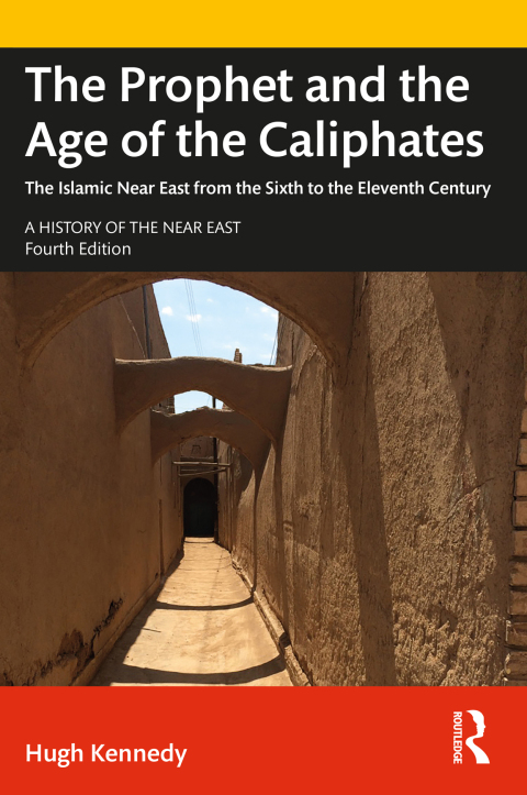 THE PROPHET AND THE AGE OF THE CALIPHATES