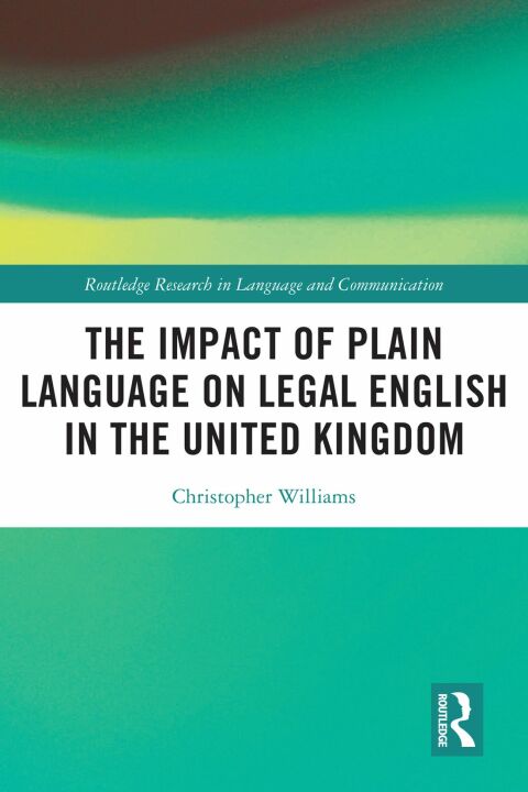 THE IMPACT OF PLAIN LANGUAGE ON LEGAL ENGLISH IN THE UNITED KINGDOM