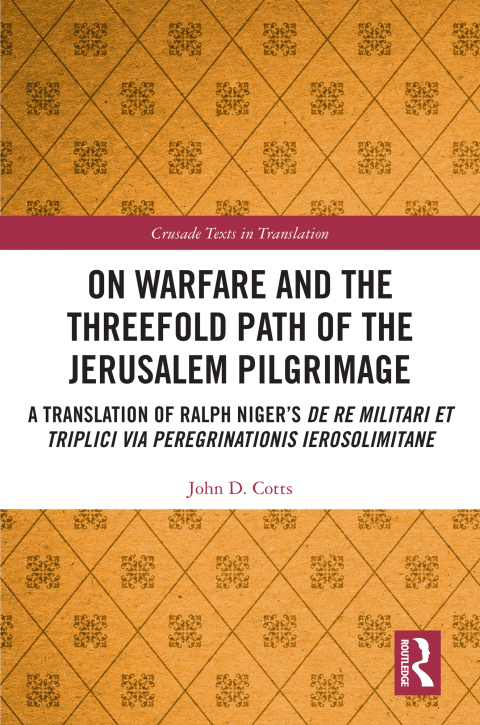 ON WARFARE AND THE THREEFOLD PATH OF THE JERUSALEM PILGRIMAGE