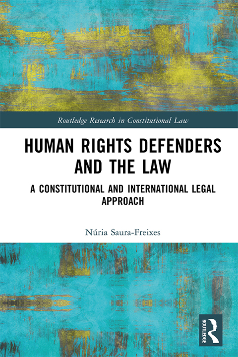HUMAN RIGHTS DEFENDERS AND THE LAW