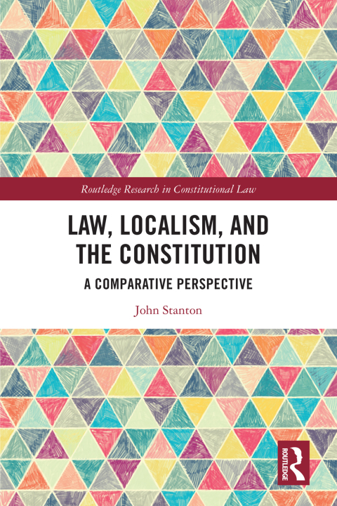 LAW, LOCALISM, AND THE CONSTITUTION