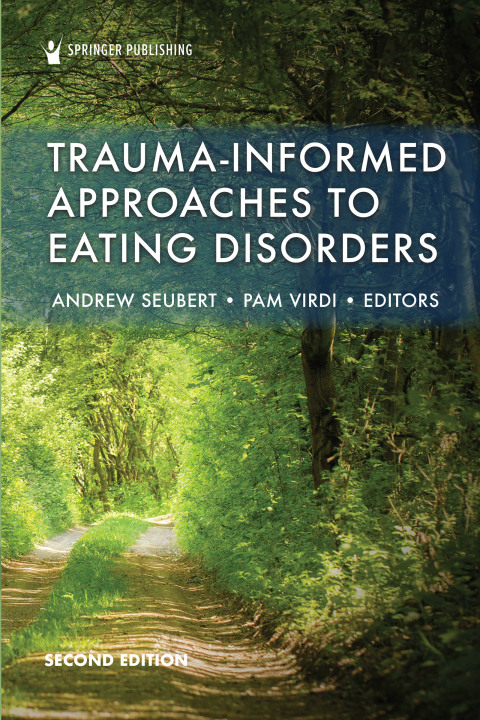 TRAUMA-INFORMED APPROACHES TO EATING DISORDERS