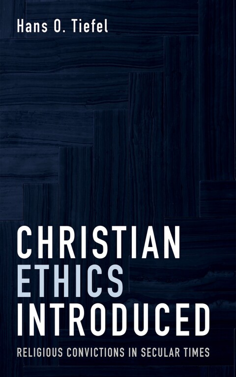 CHRISTIAN ETHICS INTRODUCED