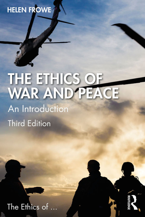 THE ETHICS OF WAR AND PEACE