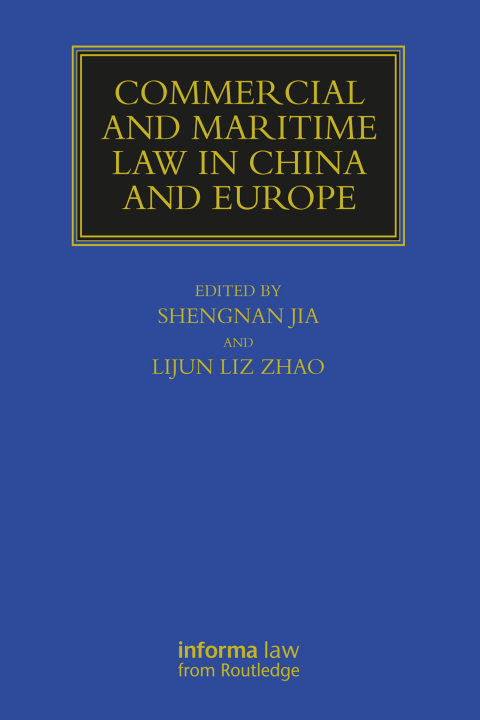 COMMERCIAL AND MARITIME LAW IN CHINA AND EUROPE