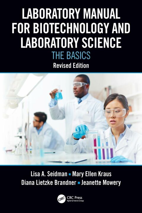 LABORATORY MANUAL FOR BIOTECHNOLOGY AND LABORATORY SCIENCE