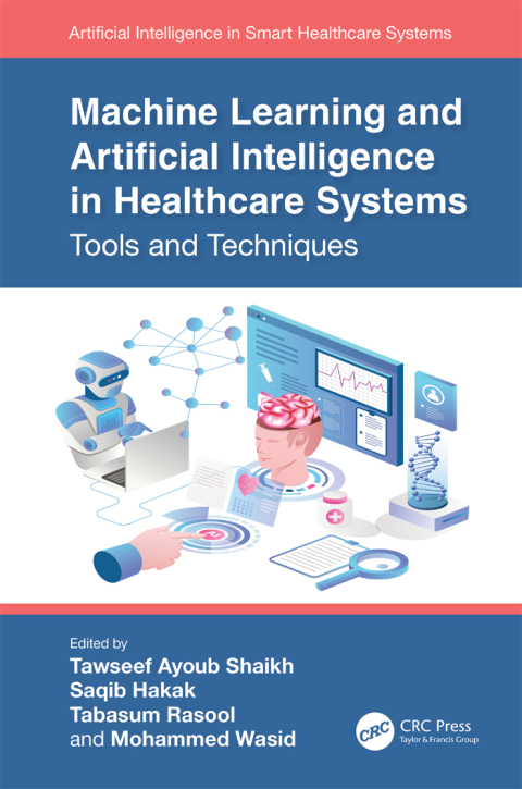 MACHINE LEARNING AND ARTIFICIAL INTELLIGENCE IN HEALTHCARE SYSTEMS