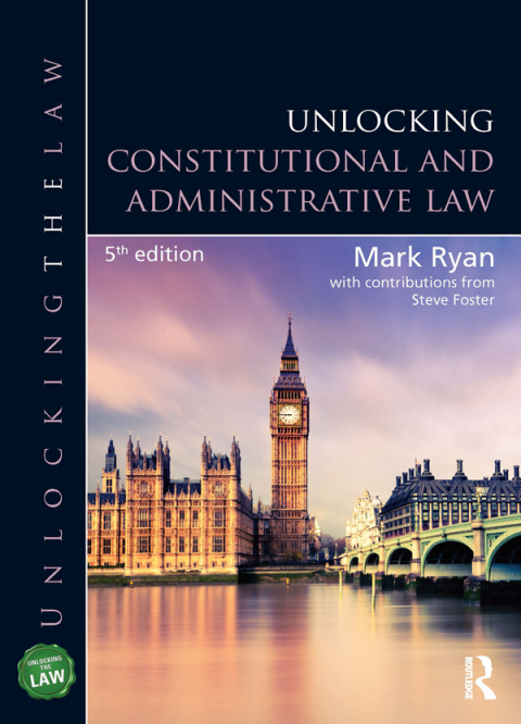 UNLOCKING CONSTITUTIONAL AND ADMINISTRATIVE LAW