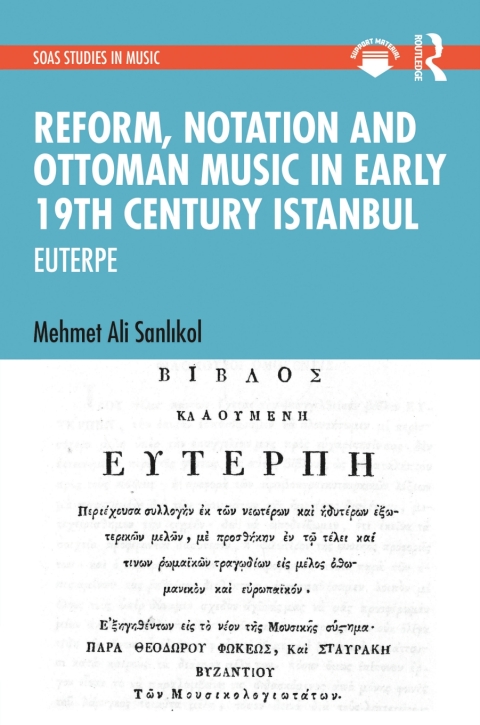 REFORM, NOTATION AND OTTOMAN MUSIC IN EARLY 19TH CENTURY ISTANBUL
