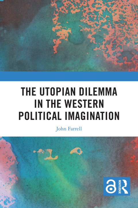 THE UTOPIAN DILEMMA IN THE WESTERN POLITICAL IMAGINATION