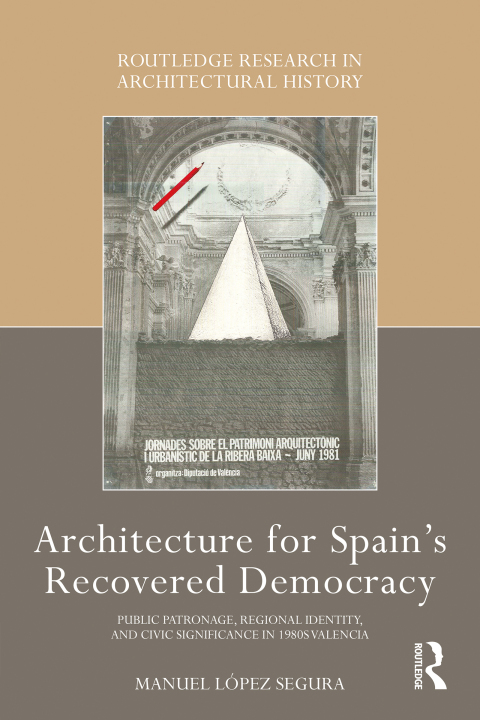 ARCHITECTURE FOR SPAIN'S RECOVERED DEMOCRACY