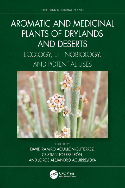 AROMATIC AND MEDICINAL PLANTS OF DRYLANDS AND DESERTS