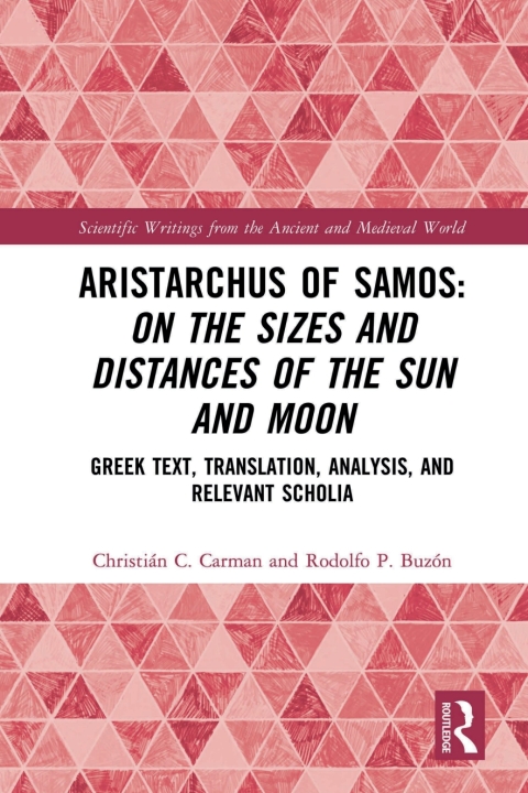 ARISTARCHUS OF SAMOS: ON THE SIZES AND DISTANCES OF THE SUN AND MOON