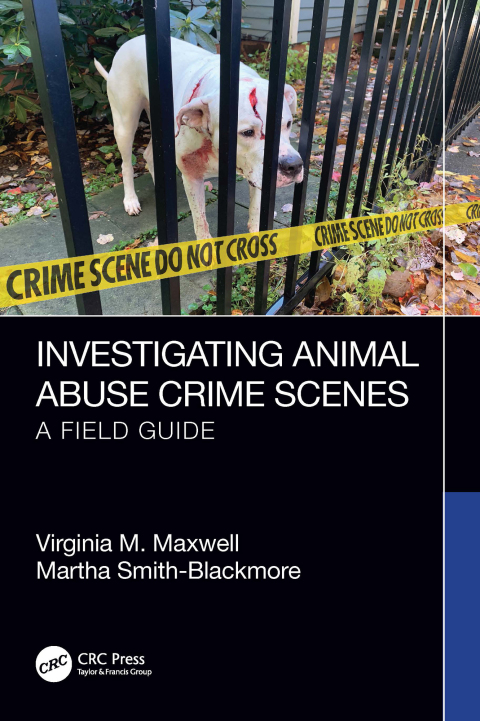 INVESTIGATING ANIMAL ABUSE CRIME SCENES