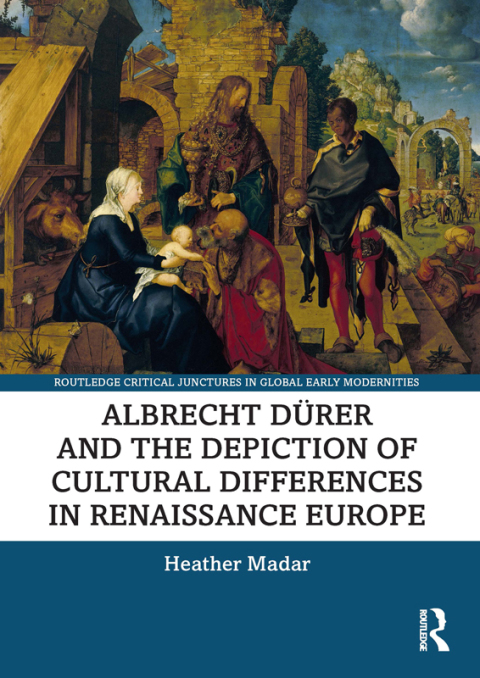 ALBRECHT DRER AND THE DEPICTION OF CULTURAL DIFFERENCES IN RENAISSANCE EUROPE