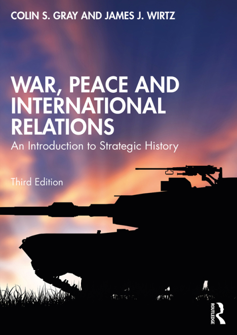 WAR, PEACE AND INTERNATIONAL RELATIONS