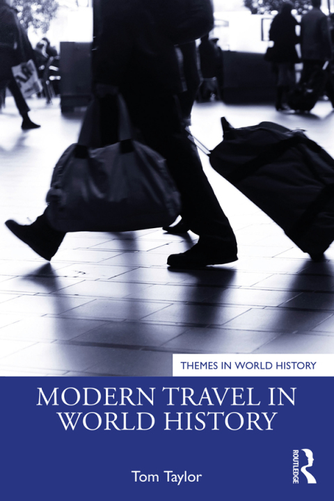 MODERN TRAVEL IN WORLD HISTORY