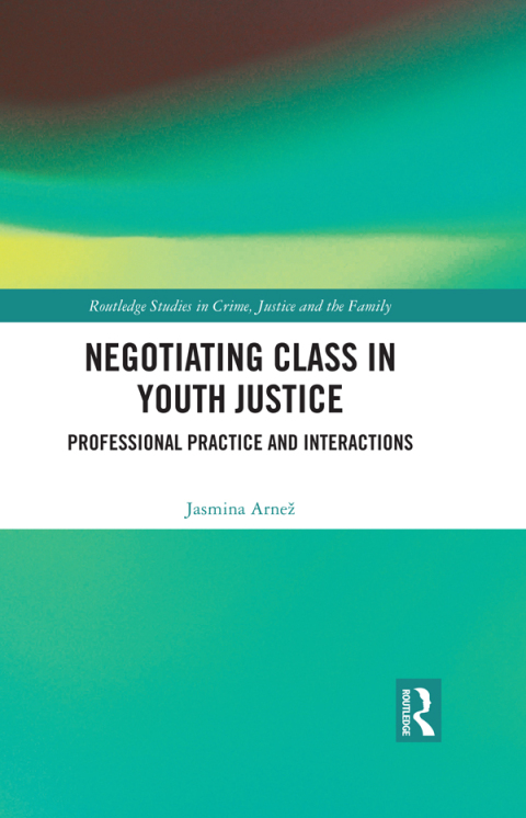 NEGOTIATING CLASS IN YOUTH JUSTICE
