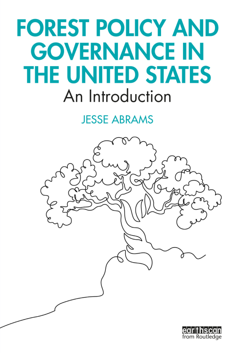 FOREST POLICY AND GOVERNANCE IN THE UNITED STATES