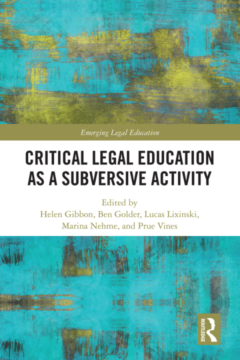 CRITICAL LEGAL EDUCATION AS A SUBVERSIVE ACTIVITY