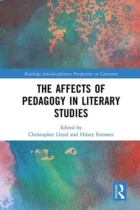 THE AFFECTS OF PEDAGOGY IN LITERARY STUDIES