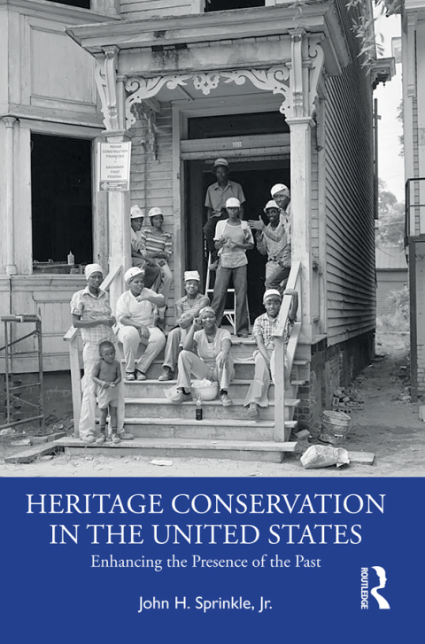 HERITAGE CONSERVATION IN THE UNITED STATES