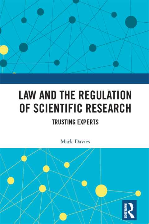 LAW AND THE REGULATION OF SCIENTIFIC RESEARCH