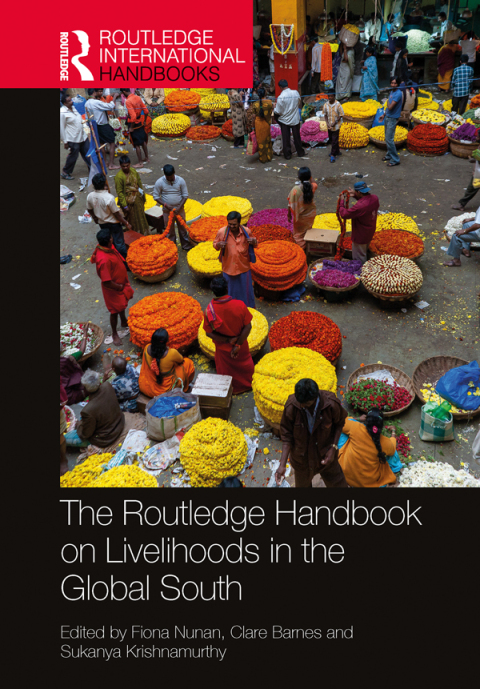 THE ROUTLEDGE HANDBOOK ON LIVELIHOODS IN THE GLOBAL SOUTH
