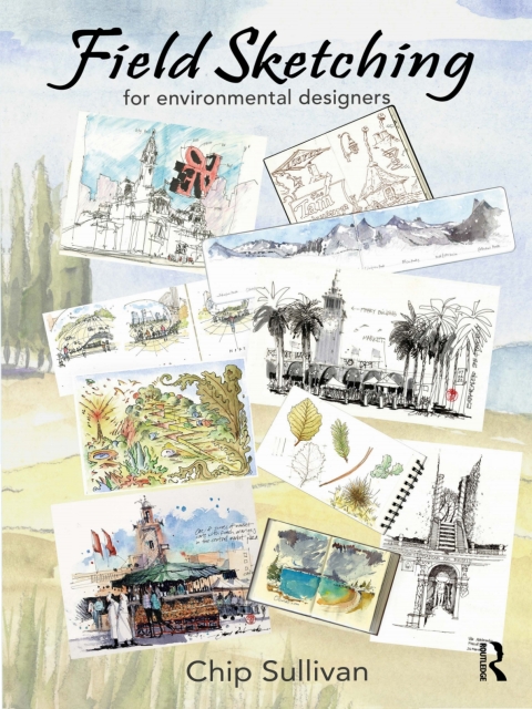 FIELD SKETCHING FOR ENVIRONMENTAL DESIGNERS