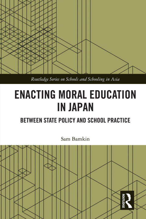 ENACTING MORAL EDUCATION IN JAPAN