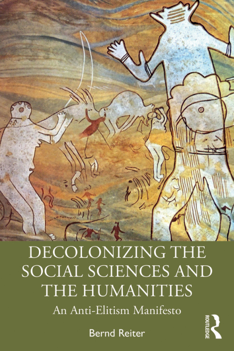 DECOLONIZING THE SOCIAL SCIENCES AND THE HUMANITIES