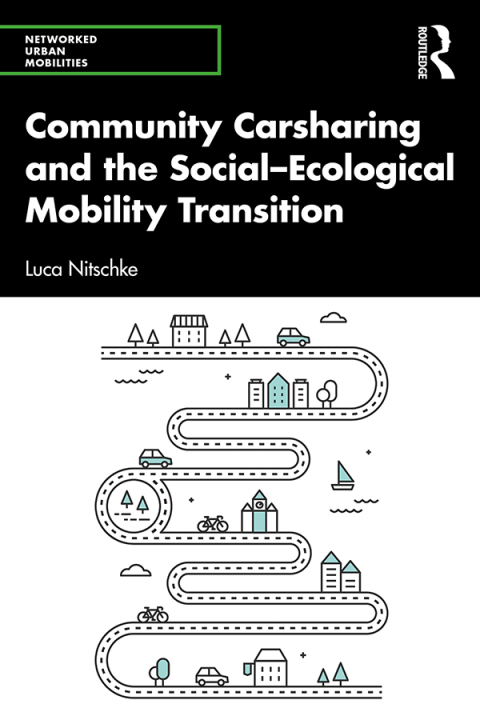 COMMUNITY CARSHARING AND THE SOCIAL?ECOLOGICAL MOBILITY TRANSITION