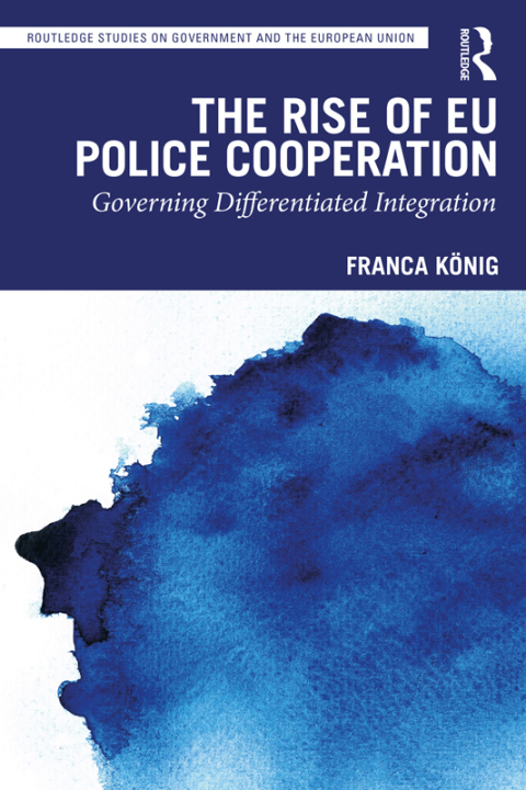 THE RISE OF EU POLICE COOPERATION