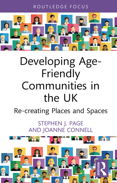 DEVELOPING AGE-FRIENDLY COMMUNITIES IN THE UK