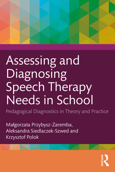 ASSESSING AND DIAGNOSING SPEECH THERAPY NEEDS IN SCHOOL