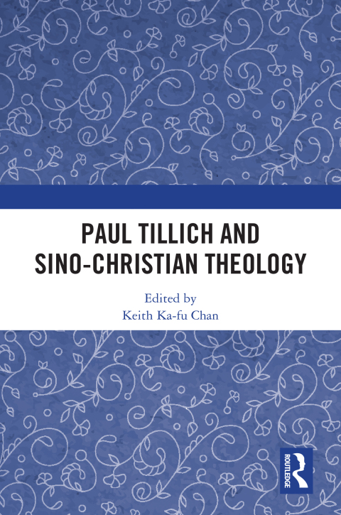 PAUL TILLICH AND SINO-CHRISTIAN THEOLOGY