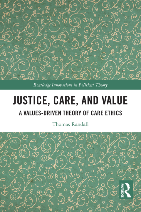 JUSTICE, CARE, AND VALUE