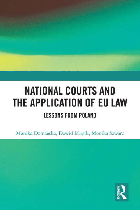 NATIONAL COURTS AND THE APPLICATION OF EU LAW