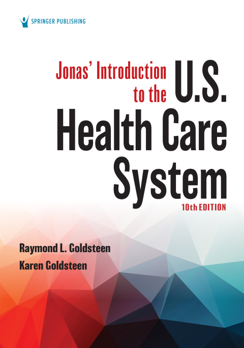 JONAS? INTRODUCTION TO THE U.S. HEALTH CARE SYSTEM