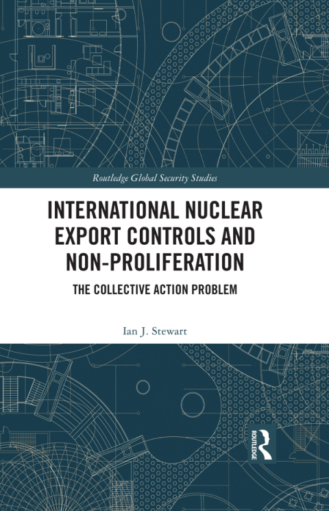 INTERNATIONAL NUCLEAR EXPORT CONTROLS AND NON-PROLIFERATION