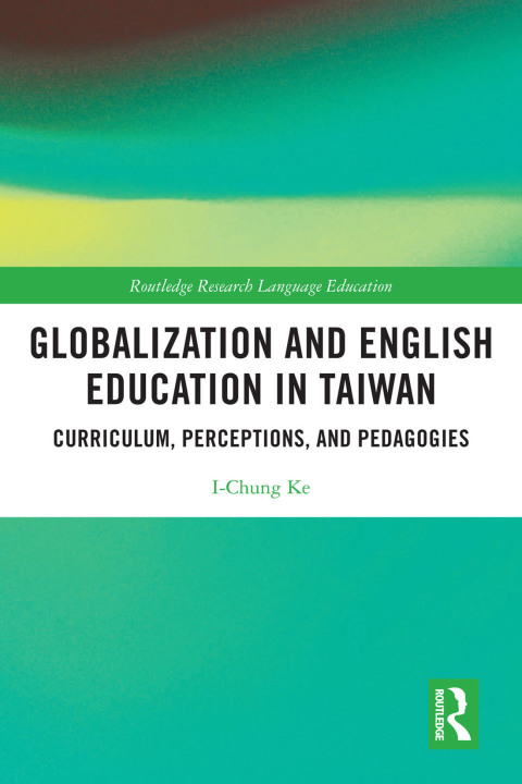 GLOBALIZATION AND ENGLISH EDUCATION IN TAIWAN