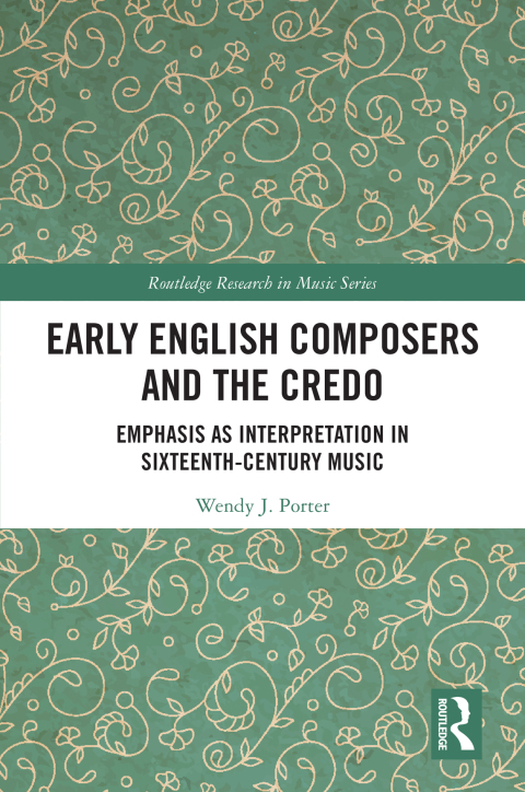 EARLY ENGLISH COMPOSERS AND THE CREDO