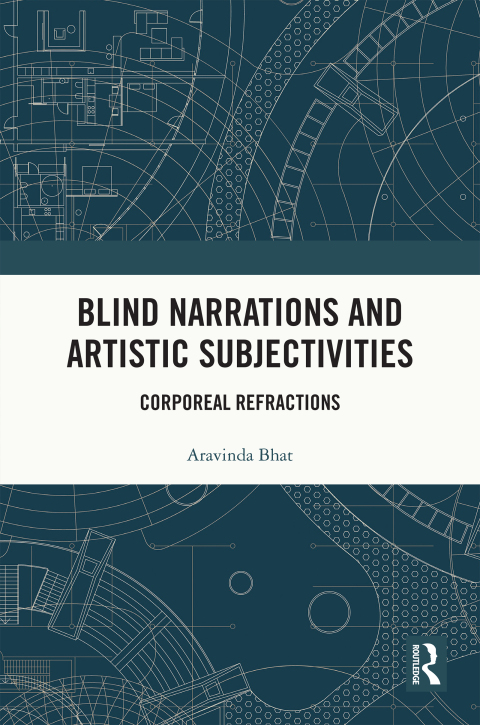 BLIND NARRATIONS AND ARTISTIC SUBJECTIVITIES
