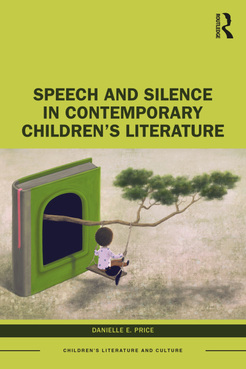 SPEECH AND SILENCE IN CONTEMPORARY CHILDREN?S LITERATURE
