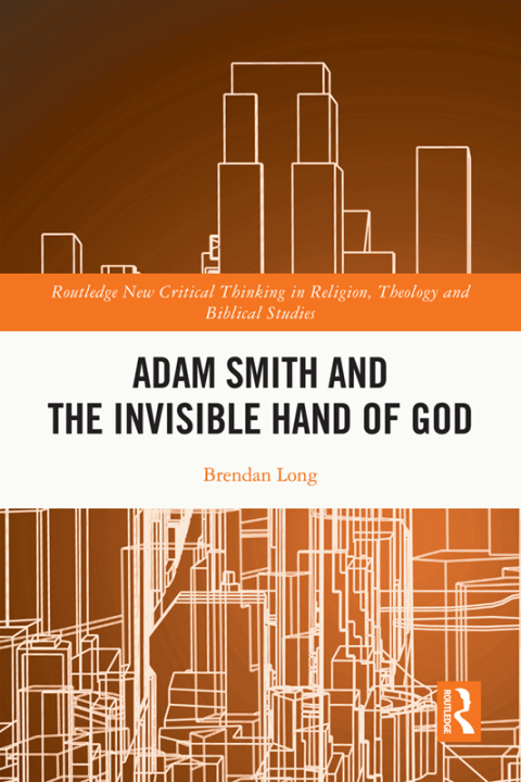 ADAM SMITH AND THE INVISIBLE HAND OF GOD