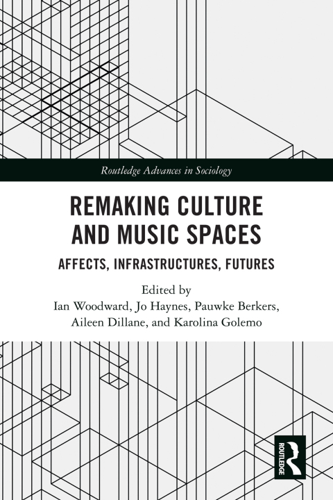 REMAKING CULTURE AND MUSIC SPACES